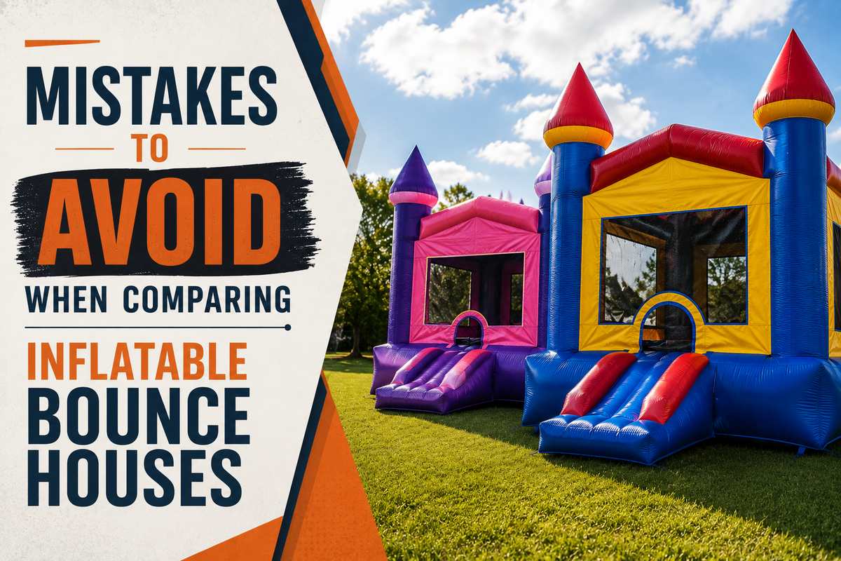 Mistakes to Avoid When Comparing Inflatable Bounce Houses